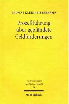Prozeßführung über gepfändete Geldforderungen