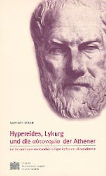 Hypereides, Lykurg und die autonomia der Athener