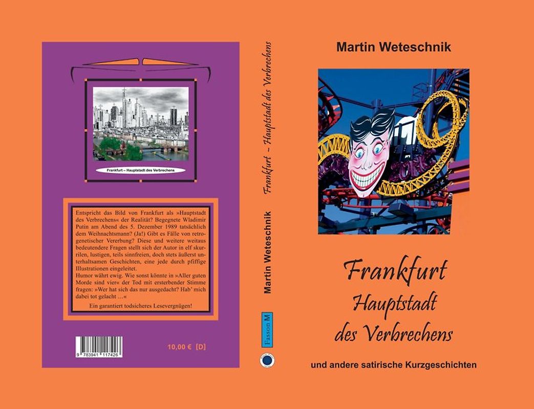 Frankfurt Hauptstadt des Verbrechens. und andere satirische Kurzgeschichten