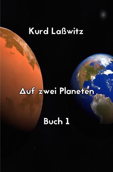 Auf zwei Planeten Buch 1