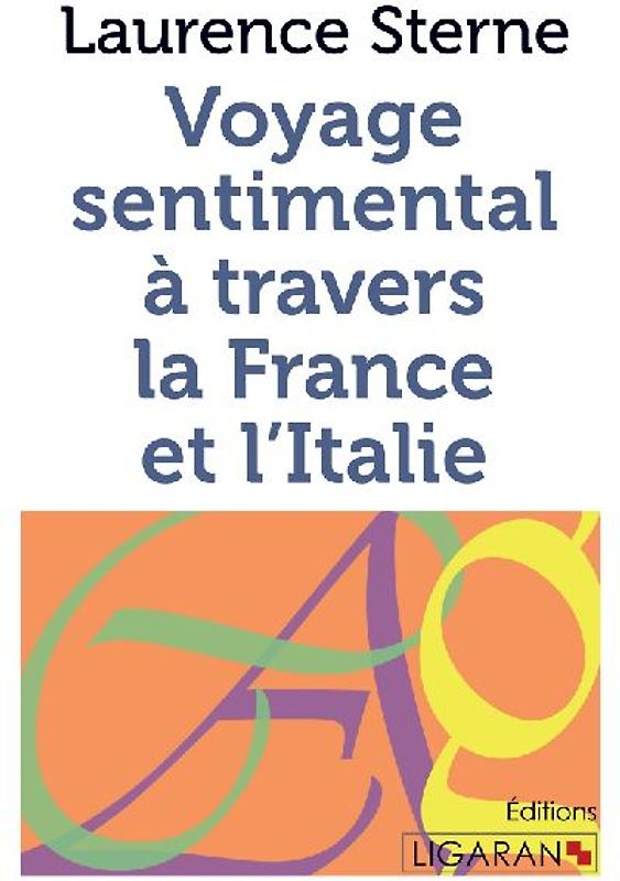 Voyage sentimental à travers la France et l'Italie