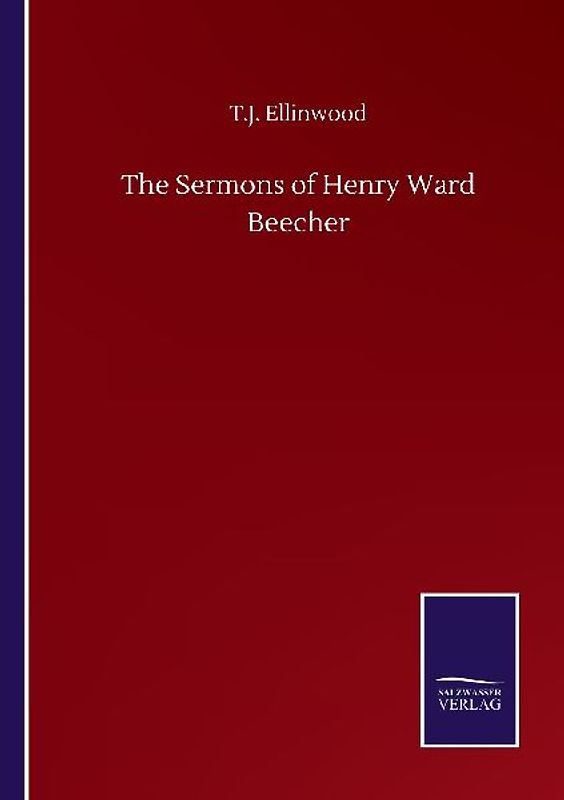The Sermons of Henry Ward Beecher