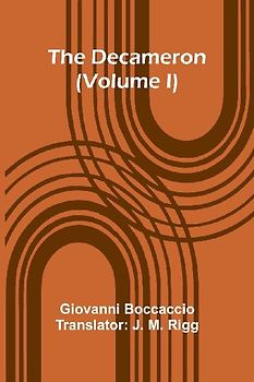 The Decameron (Volume I)