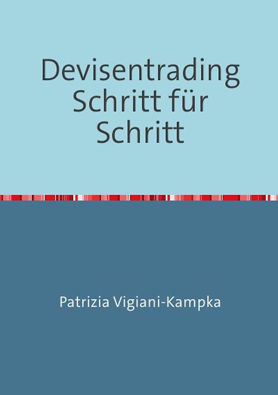 Devisentrading Schritt für Schritt