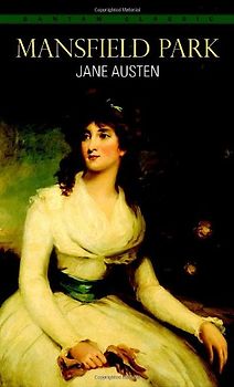 Mansfield Park (Bantam Classic) - Jane Austen