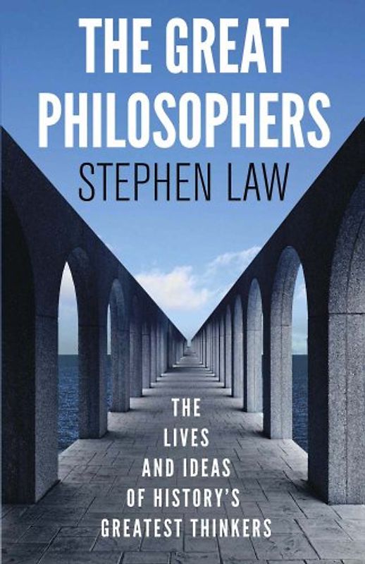 The Great Philosophers - Law, Stephen