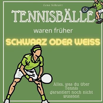 Tennisbälle waren früher schwarz oder weiss