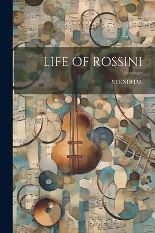 Life of Rossini