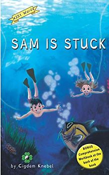 Sam Is Stuck: (Dyslexie Font) Decodable Chapter Books (The Kent's Quest, Band 1)