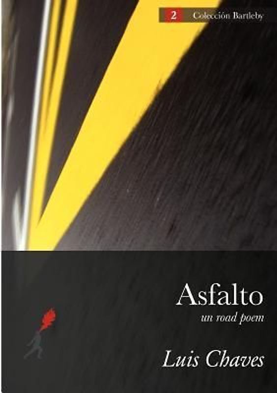 Asfalto (Un Road Poem)