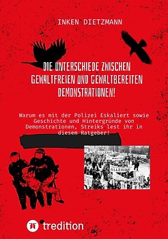 Die Unterschiede zwischen gewaltfreien und gewaltbereiten Demonstrationen!
