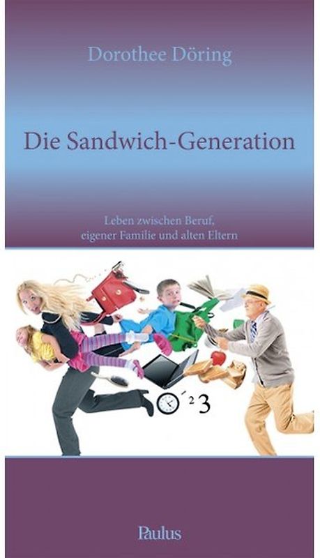 Die Sandwich-Generation