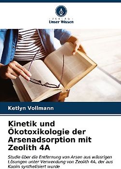 Kinetik und Ökotoxikologie der Arsenadsorption mit Zeolith 4A