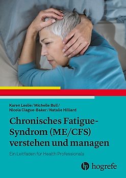 Chronisches Fatigue-Syndrom (ME/CFS) verstehen und managen