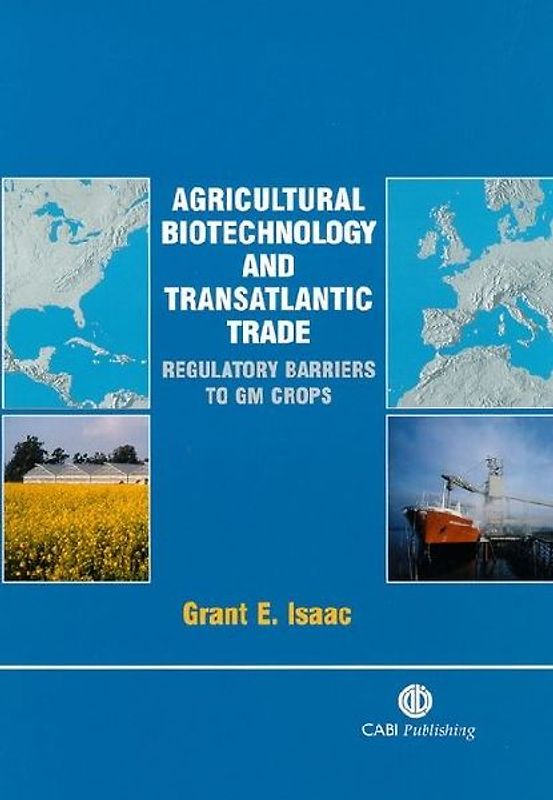 Agricultural Biotechnology and Transatlantic Trade