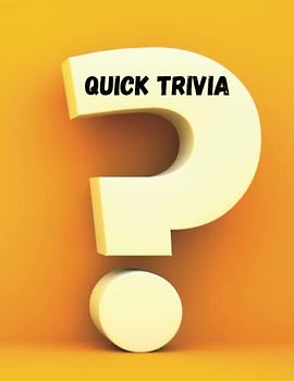 Quick Trivia - Volume 1 - 50 Questions on Various Subjects - Answers Included - 8.5 x 11 - Glossy Cover