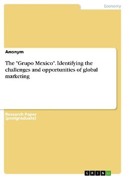 The "Grupo Mexico". Identifying the challenges and opportunities of global marketing