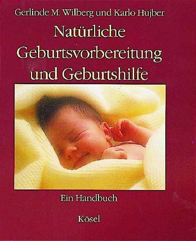 Natürliche Geburtsvorbereitung und Geburtshilfe