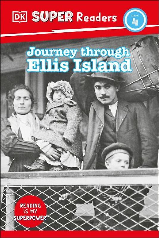 DK Super Readers Level 4 Journey Through Ellis Island