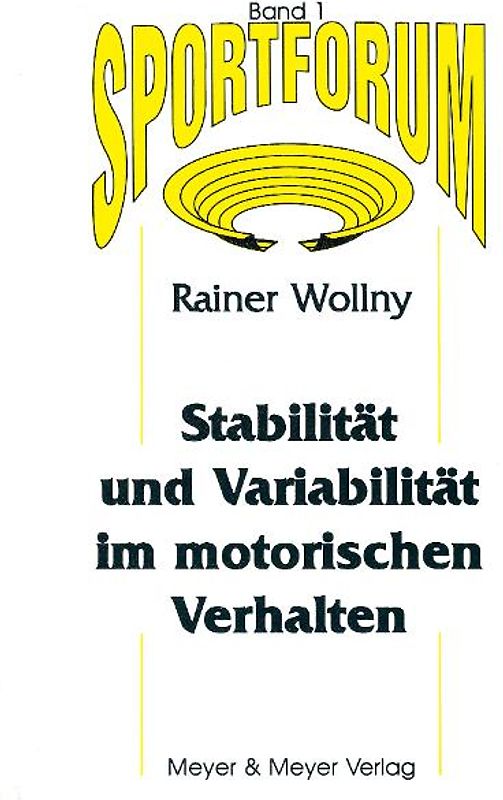 Stabilität und Variabilität im motorischen Verhalten