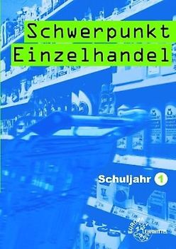 Schwerpunkt Einzelhandel Schuljahr 1