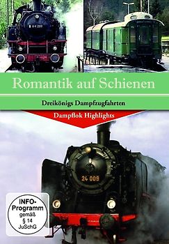 Romantik auf Schienen: Dreikönigs Dampfzugfahrte - Dampflok Highlights DVD