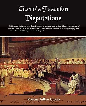 Cicero's Tusculan Disputations