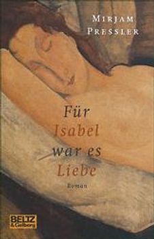 Für Isabel war es Liebe. Roman