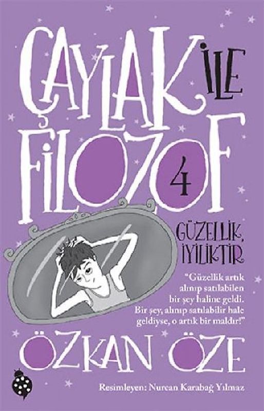 Caylak ile Filozof 4 - Güzellik, Iyiliktir