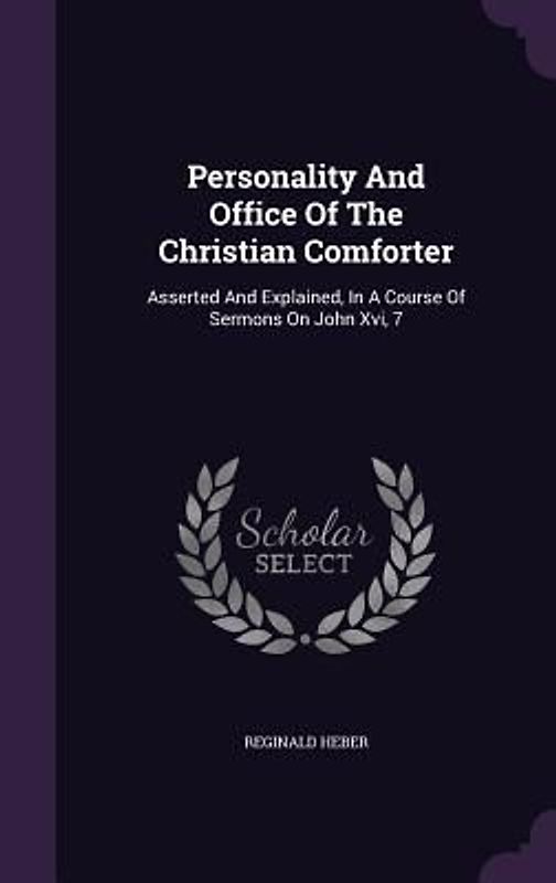Personality And Office Of The Christian Comforter
