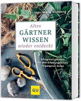 Altes Gärtnerwissen wieder entdeckt