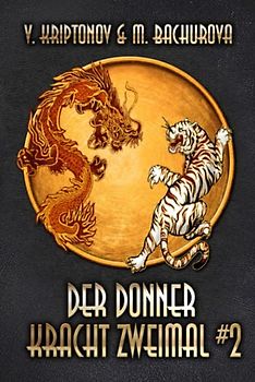 Der Donner kracht zweimal (Wuxia-Serie Buch 2)