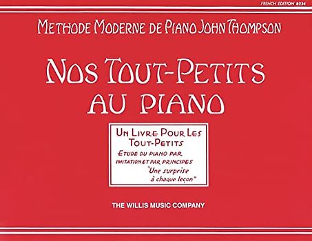 Teaching Little Fingers to Play: Nos Tout-petits Au Piano