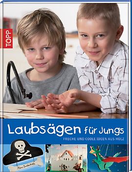 Laubsägen für Jungs