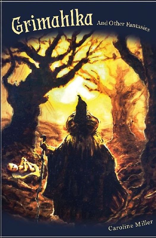 Grimahlka and Other Fantasies