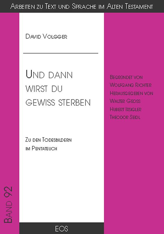 Und dann wirst du gewiss sterben - Zu den Todesbildern im Pentateuch