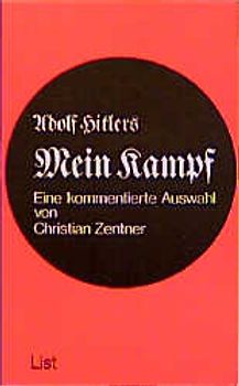 Adolf Hitlers Mein Kampf - Eine kommentierte Auswahl von Christian Zentner