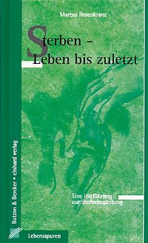 Sterben - Leben bis zuletzt
