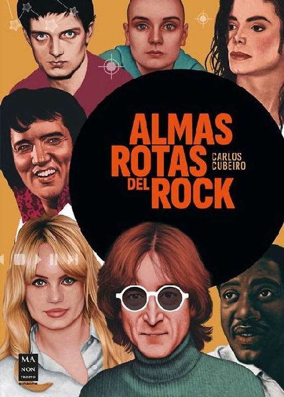 ALMAS ROTAS DEL ROCK: Turbulentas y fascinantes microhistorias de estrellas del rock que se rompieron en añicos