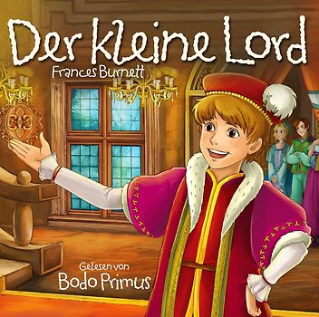 Gelesen Von Bodo Primus - Der Kleine Lord Von Frances Burnett [Audio CD]