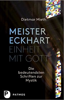 Meister Eckhart - Einheit mit Gott