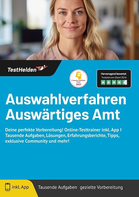 Auswahlverfahren Auswärtiges Amt: Deine perfekte Vorbereitung! Online-Testtrainer inkl. App | Tausende Aufgaben, Lösungen, Erfahrungsberichte, Tipps, exklusive Community und mehr!