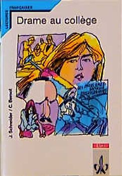 Drame au Collège. Pièce en quatre actes
