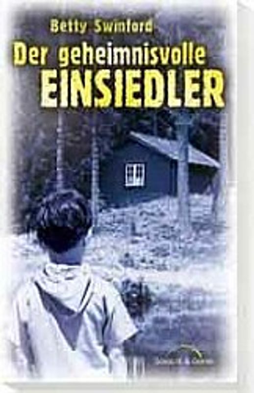 Der geheimnisvolle Einsiedler