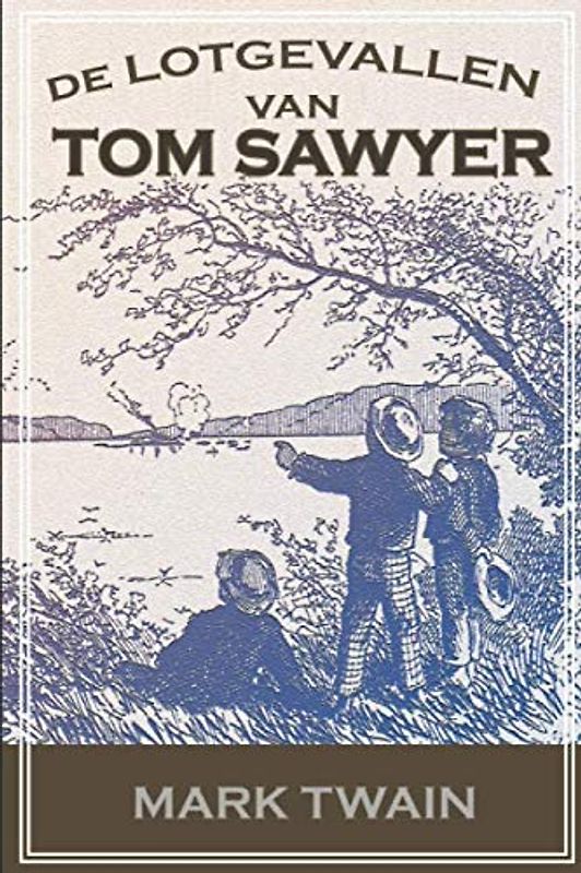 De Lotgevallen van Tom Sawyer: The Adventures of Tom Sawyer (Nederlands)