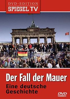 Spiegel TV: Der Fall der Mauer - Eine deutsche Geschichte DVD