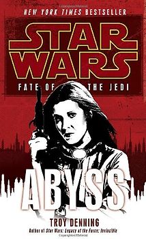 Star Wars: Fate of the Jedi: Abyss - Troy Denning