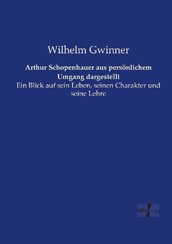 Arthur Schopenhauer aus persönlichem Umgang dargestellt