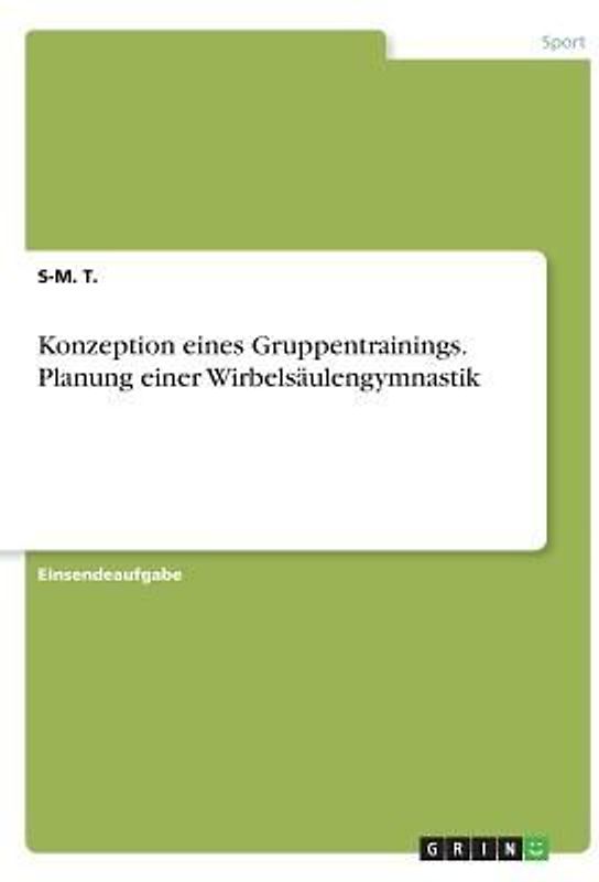 Konzeption eines Gruppentrainings. Planung einer Wirbelsäulengymnastik