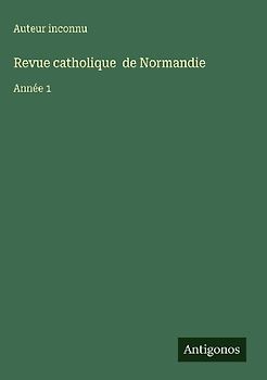 Revue catholique  de Normandie